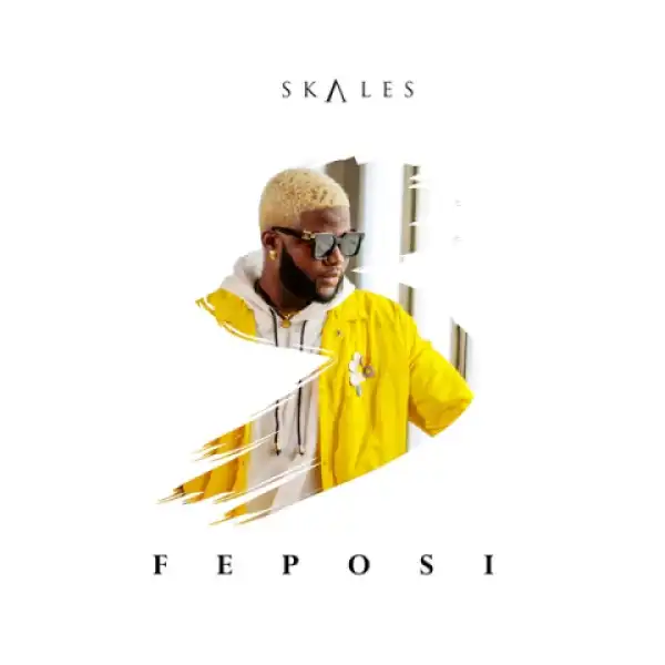 Skales - Feposi (Prod. Runtinz)
